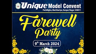 FAREWELL CLASS 8th 20232024 UNIQUE MODEL CONVENT SCHOOL [upl. by Onitnatsnoc]