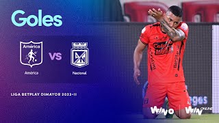 América vs Nacional goles  Liga BetPlay Dimayor 20232  Fecha 14 [upl. by Dugan771]