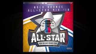 New Orleans Bounce All Star Mix 2018 [upl. by Eeryk381]