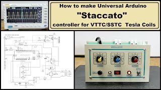 Universal Arduino Staccato controller for SSTC and VTTC Tesla Coils [upl. by Amor]