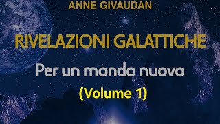 Audiolibro《Rivoluzioni Galattiche》Per un Nuovo Mondo volume 1°dal capitolo  1 al 11 [upl. by Eltrym74]