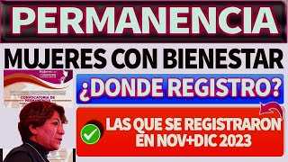 PERMANENCIA MUJERES CON BIENESTAR ESTO ES LO QUE SABEMOS MUCHA ATENCIÓN [upl. by Foley]