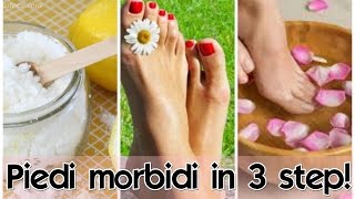 PIEDI MORBIDI in 3 Step SOFT FEET in 3 Steps  Le Ricette di Jennifer [upl. by Nadeau]