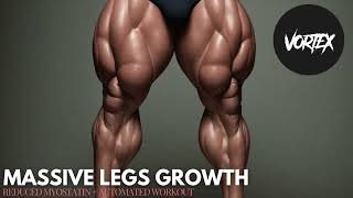 🦏 MASSIVE LEGS GROWTH  Reduced Myostatin  Automated Workouts  Subliminal  Binaural [upl. by Susejedairam]