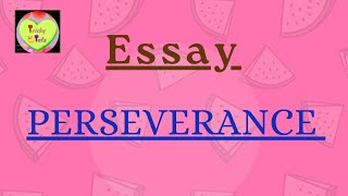 Perseverance  Essay  TrickyTots  Reflective Topics [upl. by Dougherty]