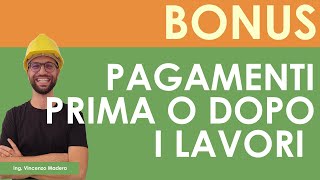 Bonus pagamenti prima o dopo inizio e fine lavori eco casa ristrutturazione superbonus sisma [upl. by Akeimahs]