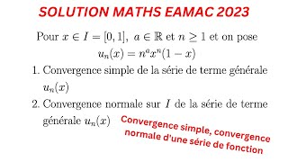 Convergence simple et convergence uniforme dune série de fonction Exo2 au concours Eamac 2023 [upl. by Waynant]