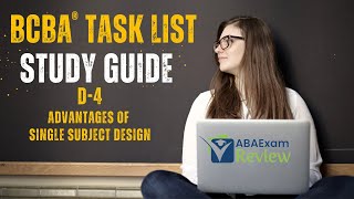 Advantages of Single Subject Designs in ABA  BCBA® Task List Study Guide D4  ABA Exam Review [upl. by Auqinimod]