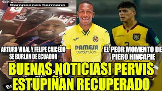 EL PEOR MOMENTO DE PIERO HINCAPIE FELIPAO Y VIDAL SE BURLAN DE ECUADOR PERVIS ESTUPIÑAN RECUPERADO [upl. by Perceval]