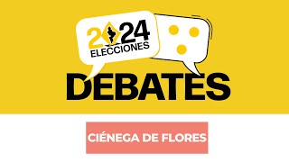 DEBATES 2024  Ciénega de Flores  15 de mayo [upl. by Edy842]