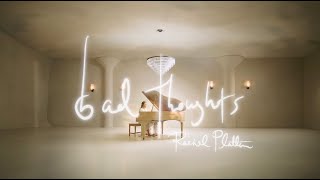 Rachel Platten  Bad Thoughts Official Visualizer [upl. by Noillimaxam]