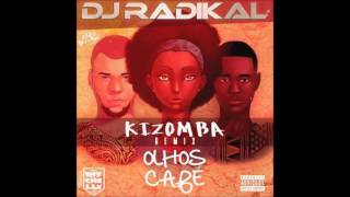 Olhos Café  Kizomba Remix  Dj Radikal [upl. by Maloy]