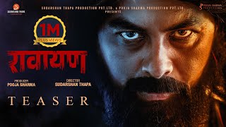 RAWAYAN  Movie Official Teaser 2024  Pooja Sharma Paul Shah Priyanka Karki  Sudarshan Thapa [upl. by Egwin24]