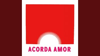 Triste Louca Ou Má Acorda Amor [upl. by Hgielrak]