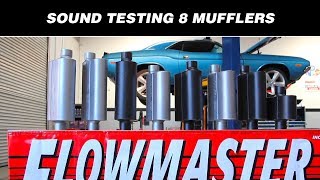 Sound Testing Flowmasters 8 Hottest Mufflers [upl. by Allerim]