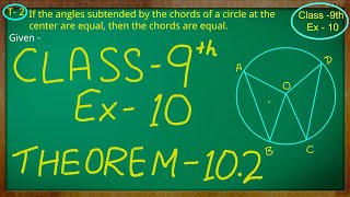 Class 9th  Ex  10 Theorem 102  Circles  CBSE NCERT [upl. by Nitsugua]