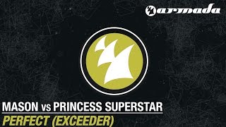 Mason vs Princess Superstar  Perfect Exceeder Original Mix [upl. by Polivy]