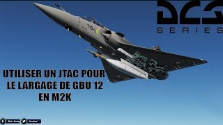 DCS Utiliser un JTAC avec un M2K [upl. by Euqinwahs]