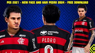 PES 2021  NOVA FACE DO PEDRO 2024  4K [upl. by Heer]