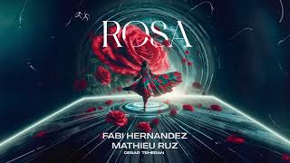 Rosa  Fabi Hernandez amp Mathieu Ruz [upl. by Brookner]