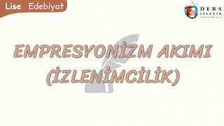 EMPRESYONİZM AKIMI [upl. by Gilmer]