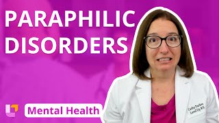 Paraphilic Disorders  Psychiatric Mental Health  LevelUpRN [upl. by Kore]