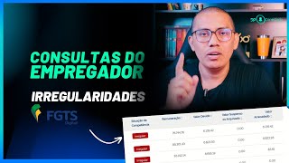 CONSULTAS DO EMPREGADOR FGTS DIGITAL MOTIVOS DE IRREGULARIDADE [upl. by Mauldon]