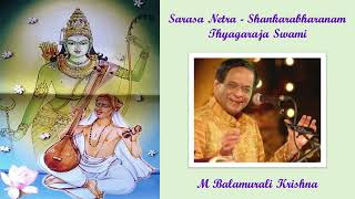 791 Sarasa Netra  Thyagaraja Swami  Shankarabharanam  M Balamurali Krishna [upl. by Minsat708]