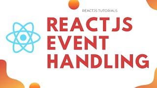 ReactJS Event Handling onClick onChange [upl. by Notxap11]