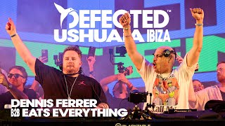 Dennis Ferrer B2B Eats Everything  Live from Defected at Ushuaïa Ibiza  Summer Opening Party [upl. by September163]