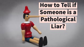 How to Tell if Someone is a Pathological Liar [upl. by Ahsikym]