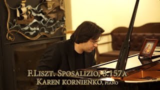 F Liszt Sposalizio Betrothal Années de pèlerinage I S157a Karen Kornienko piano [upl. by Elahcar]