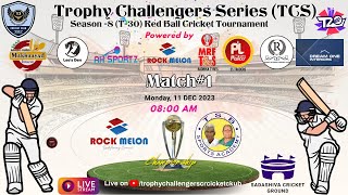 Trophy Challengers Series Season 8 T30 Red Ball  Match1 RockMelon Cricket Club vs TSB Sports [upl. by Amimej]