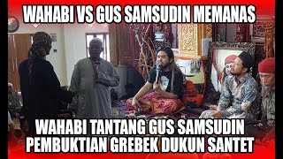 WAHABI MENANTANG PEMBUKTIAN GREBEK DUKUN SANTET [upl. by Anayt779]