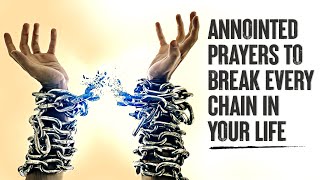 PRAYERS TO BREAK SPIRITUAL STRONGHOLDS  Powerful Prayers For Healing Protection and Victory [upl. by Naitsihc219]