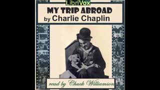 My Trip Abroad by Charlie Chaplin  FULL AUDIOBOOK [upl. by Borlow]