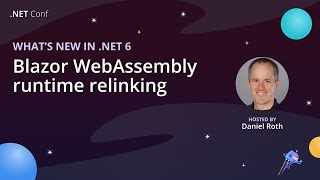 Smaller amp Faster Blazor WebAssembly apps with Runtime Relinking in NET 6 [upl. by Winthrop]