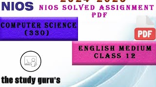 NIOS CLASS12 TMA SESSION 20242025 SESSION SUBJECT COMPUTER SCIENCE CODE330 [upl. by Otnicaj949]