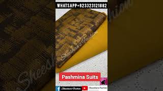 Pashmina Suits SheeshansFashion ladieswear pashminasuits wintercollection ladiesfashion new [upl. by Edia]