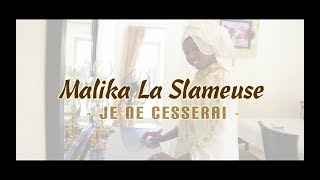 Malika La Slameuse  Je ne cesserai [upl. by Winonah155]