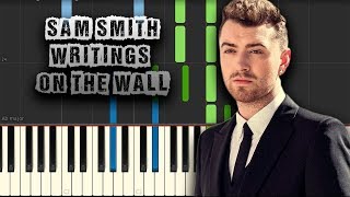 Sam Smith  Writings on the Wall  Piano Tutorial Synthesia Download MIDI  PDF Scores [upl. by Nahtannhoj]