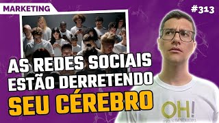 COMO AS REDES SOCIAIS PODEM TE DESTRUIR  CAFEZIM 313 [upl. by Laenej]