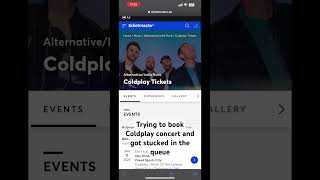 Me trying to book Coldplay concert and got stucked in the queue [upl. by Perceval383]