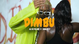 A2 Di Fulani Ft Zaga Boy  Dimbu Official Video Dir By AnneVisuals [upl. by Nylg870]