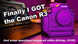 After waiting so long I got the Canon R3  Vlog [upl. by Pinkham]