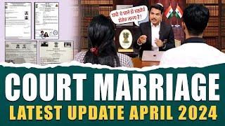 Court Marriage process In India  April 2024 latest Update [upl. by Yecam935]