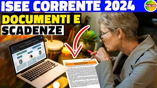 ISEE CORRENTE 2024 Documenti Necessari REDDITI Di Quale ANNO [upl. by Roede512]