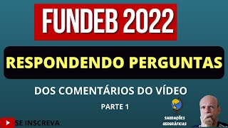 FUNDEB  QUEM TEM DIREITO A RECEBER  RESPONDENDO A PERGUNTAS DEIXADAS NOS COMENTÁRIOS DO VÍDEO [upl. by Hagai]