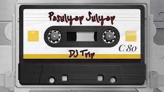 Pasulyap Sulyap Trip Mix  Tootsie Guevarra  DJ Trip [upl. by Missy522]