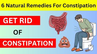 6 Home Remedies To Treat Constipation Fast  How To Treat Constipation At Home [upl. by Ireg977]